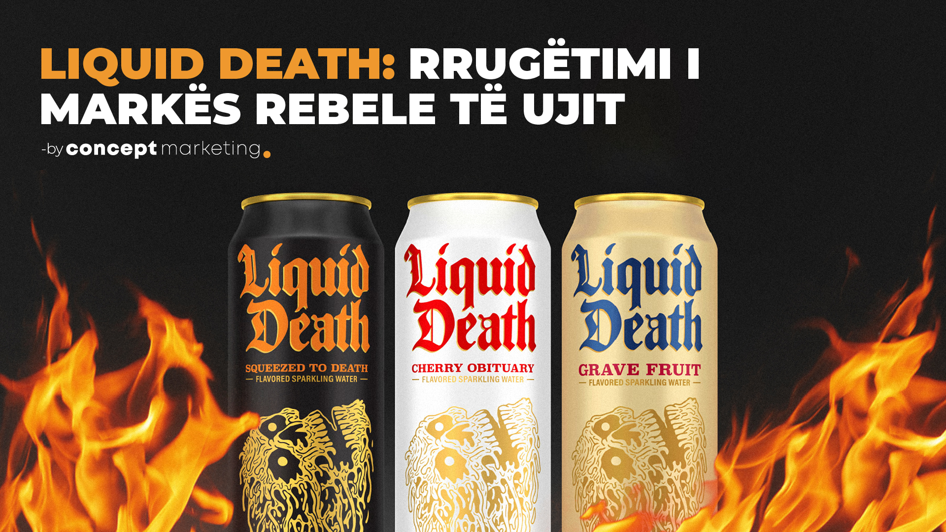 Liquid Death: Rrugëtimi i markës më rebele të ujit